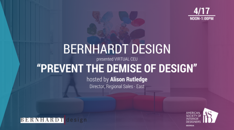 Bernhardt Design presents Virtual CEU - Prevent the Demise of Design